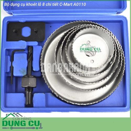 Bộ dụng cụ khoét lỗ 8 chi tiết C-Mart A0110