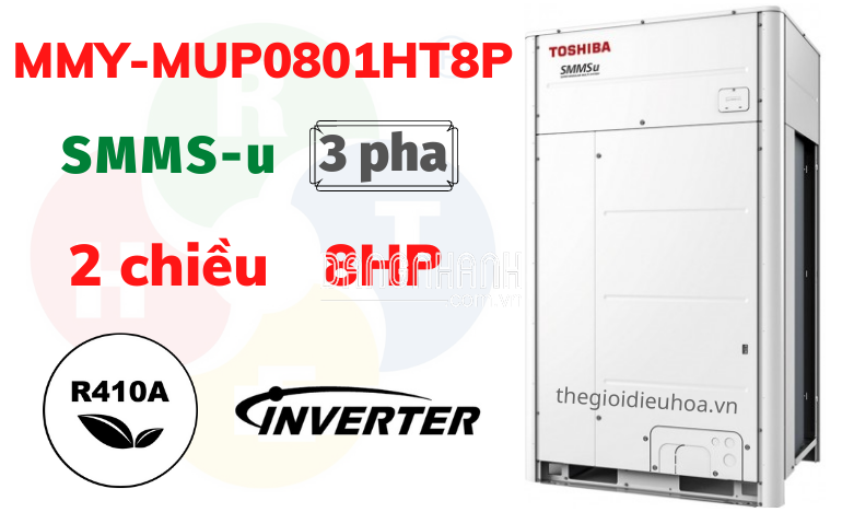 Dàn Nóng VRF Toshiba 2 Chiều SMMSu 8HP MMY-MUP0801HT8P