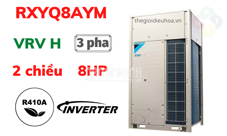 Dàn Nóng Loại Tiêu Chuẩn 2 Chiều VRV H 8HP RXYQ8AYM