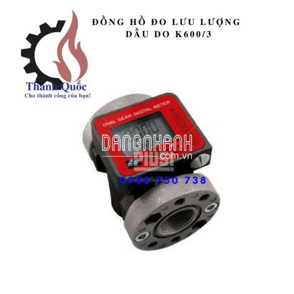 ĐỒNG HỒ ĐO DẦU K600/3