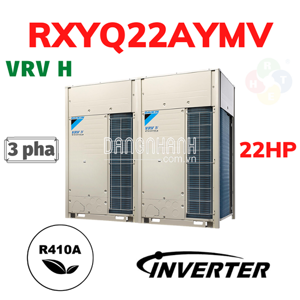 Dàn Nóng Loại Tiêu Chuẩn 2 Chiều VRV H 22HP RXYQ22AYMV