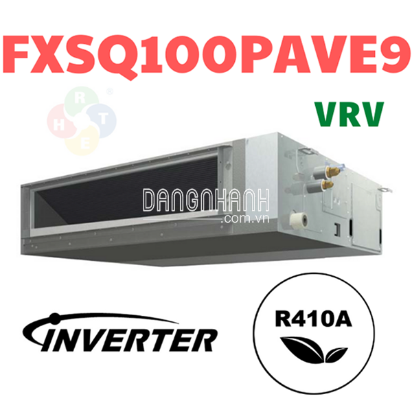 Dàn Lạnh VRV Daikin Giấu Trần Nối Ống Gió FXSQ100PAVE9