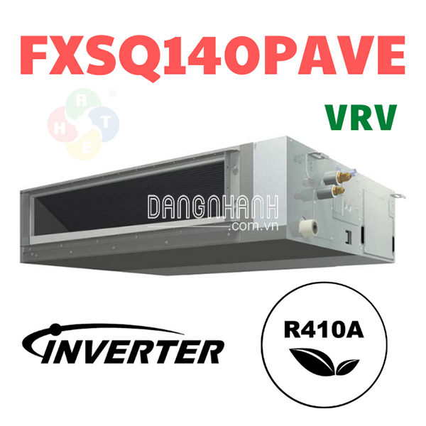 Dàn Lạnh VRV Daikin Giấu Trần Nối Ống Gió FXSQ140PAVE