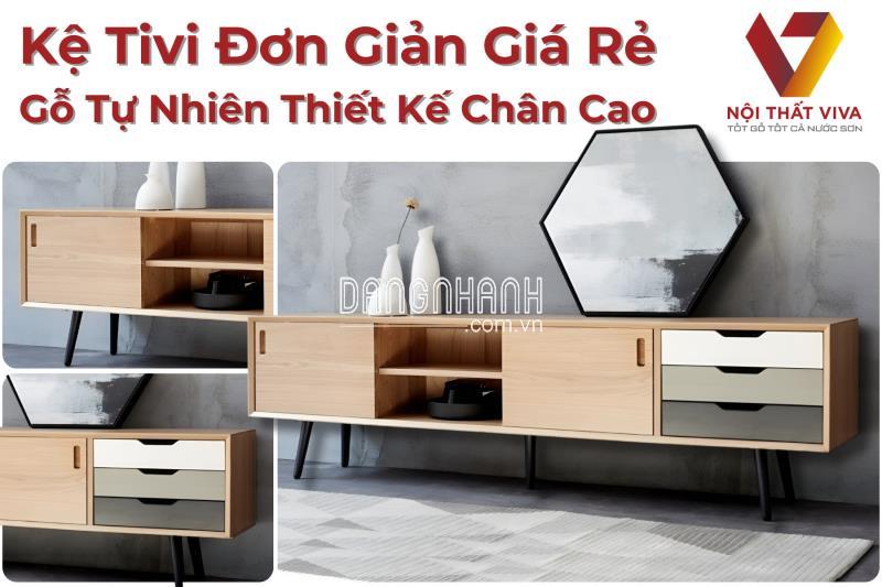 Kệ Tivi Đơn Giản Giá Rẻ Gỗ Tự Nhiên Thiết Kế Chân Cao Hiện Đại