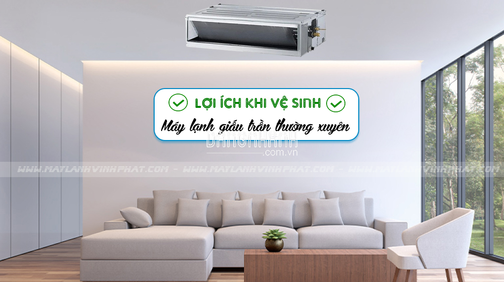 Giải pháp bảo dưỡng, vệ sinh Máy lạnh giấu trần giúp cải thiện hiệu suất hoạt động