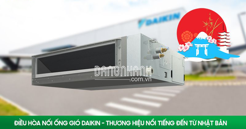 Điều hòa giấu trần DAIKIN 1HP và hệ thống ống gió, cần xem xét các yếu tố nào khi lắp đặt?
